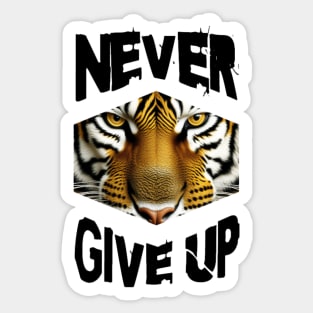 Never give up Sticker